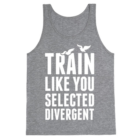 Train Like You Selected Divergent Tank Top