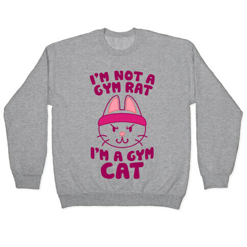 I'm A Gym Cat Pullover