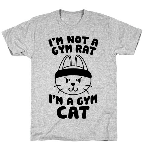 I'm A Gym Cat T-Shirt