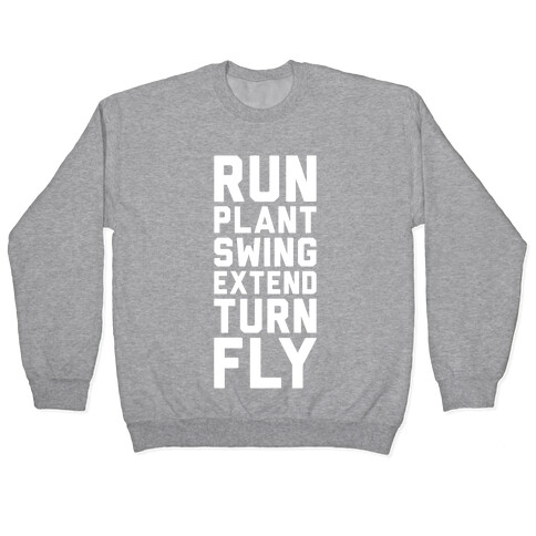 Run, Plant, Swing, Extend Turn Fly Pullover