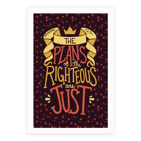 The Plans Of The Righteous Are Just Poster