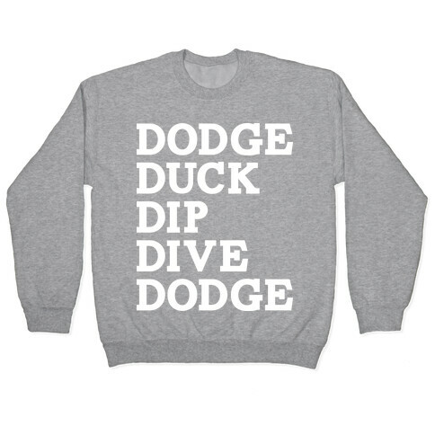 The 5 D's of Dodgeball Pullover