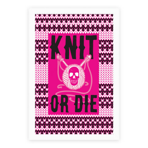 Knit or Die Poster