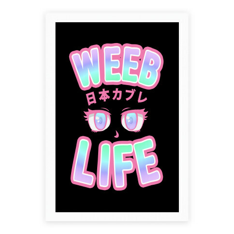 Weeb Life (Thug Life Parody) Poster