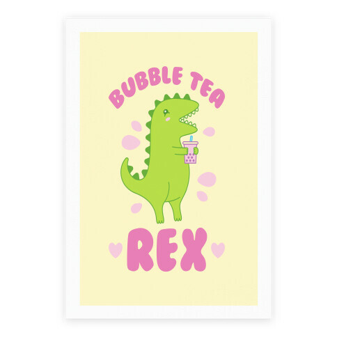 Bubble Tea Rex Poster