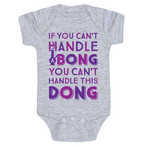 If You Can't Handle A Bong You Can't Handle This Dong Baby One-Piece
