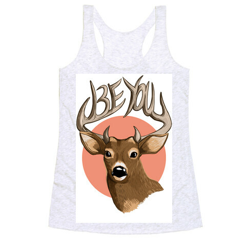 Deer- Be You Racerback Tank Top