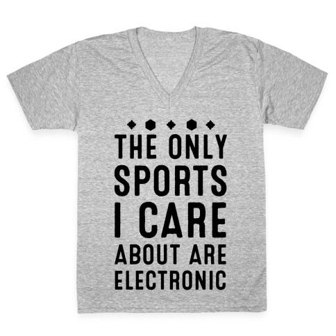 The Only Sports I Care about Are Electronic V-Neck Tee Shirt