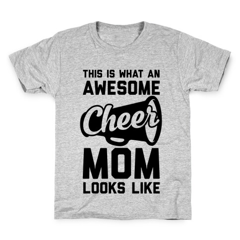This Is What An Awesome Cheer Mom Looks Like Kids T-Shirt