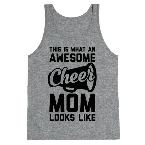 This Is What An Awesome Cheer Mom Looks Like Tank Top