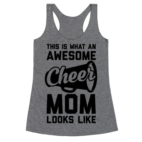 This Is What An Awesome Cheer Mom Looks Like Racerback Tank Top