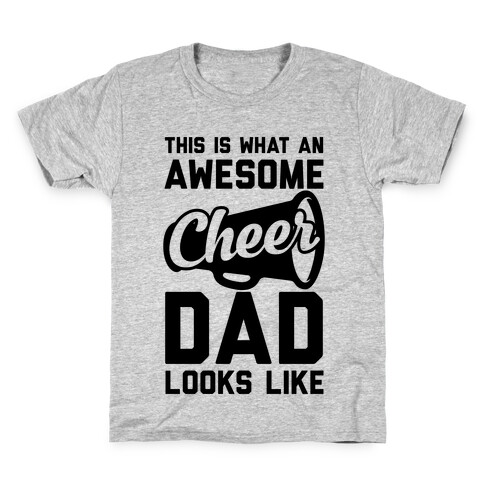 This Is What An Awesome Cheer Dad Looks Like Kids T-Shirt