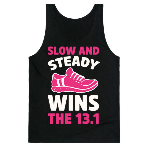 Slow And Steady Wins The 13.1 Tank Top