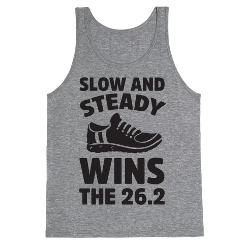 Slow And Steady Wins The 26.2 Tank Top