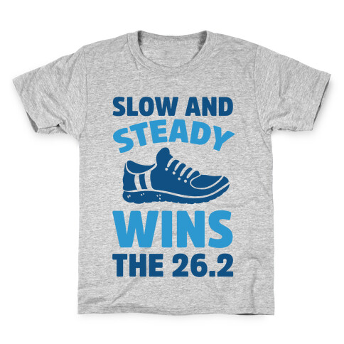 Slow And Steady Wins The 26.2 Kids T-Shirt