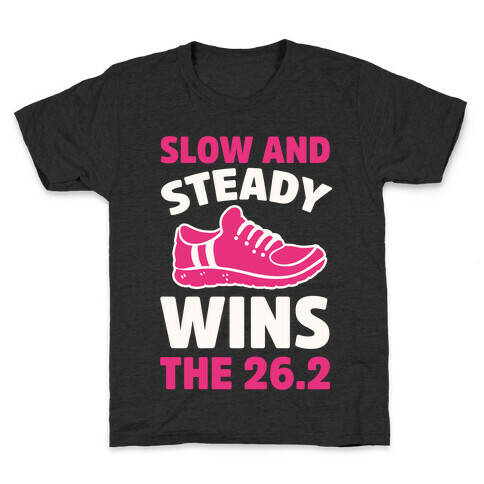 Slow And Steady Wins The 26.2 Kids T-Shirt