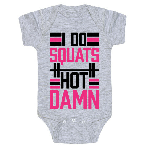 I Do Squats (Hot Damn) Baby One-Piece
