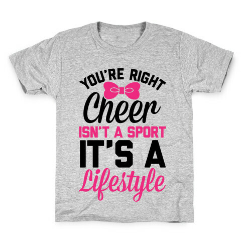 Cheer Isn't A Sport, It's A Lifestyle Kids T-Shirt