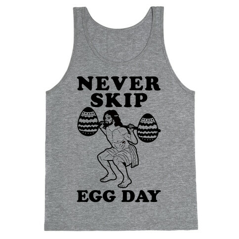 Never Skip Egg Day Jesus Tank Top