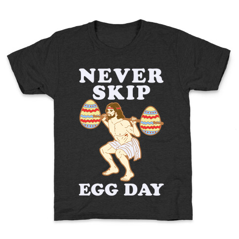 Never Skip Egg Day Jesus Kids T-Shirt