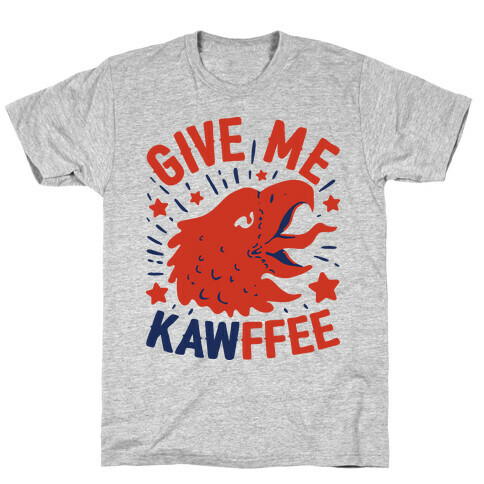 Give Me Kawffee T-Shirt