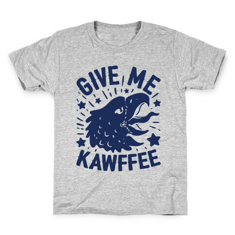 Give Me Kawffee Kids T-Shirt