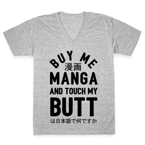 Buy Me Manga And Touch My Butt V-Neck Tee Shirt