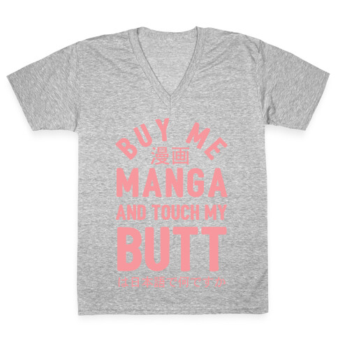 Buy Me Manga And Touch My Butt V-Neck Tee Shirt