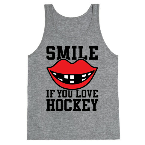 Smile If You Love Hockey Tank Top