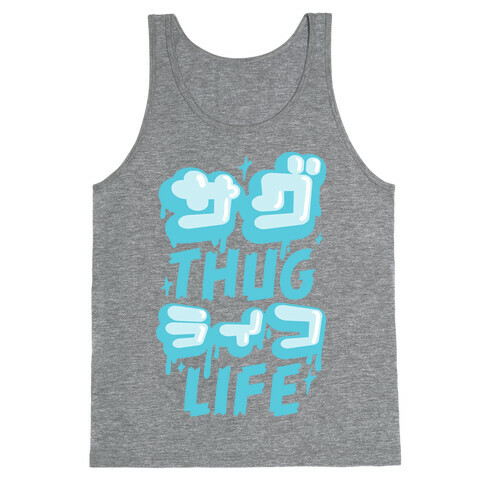 Thug Life (Japanese Katakana) Tank Top