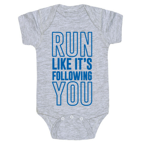 Run Like It's Following You Baby One-Piece