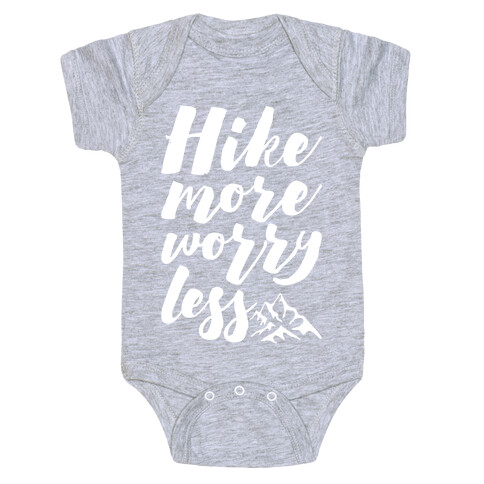 Hike More Worry Less Baby One-Piece