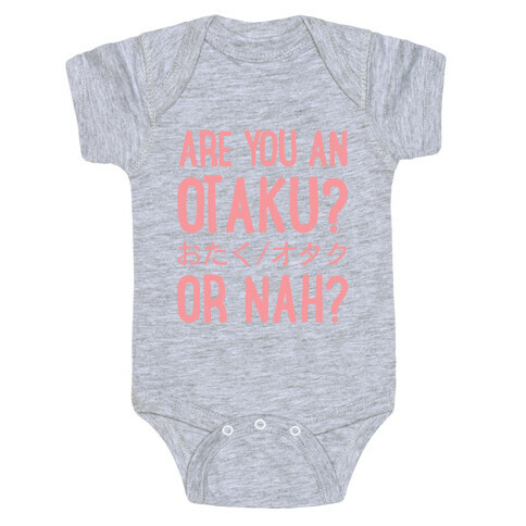 Are You An Otaku? Or Nah? Baby One-Piece