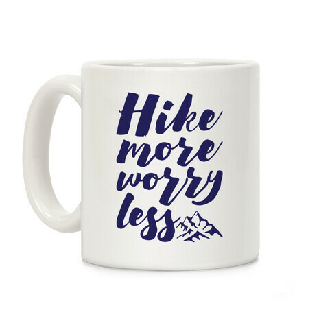 Hike More Worry Less Coffee Mug