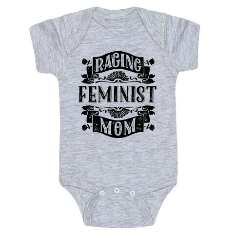 Raging Feminist Mom Baby One-Piece