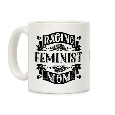 Raging Feminist Mom Coffee Mug