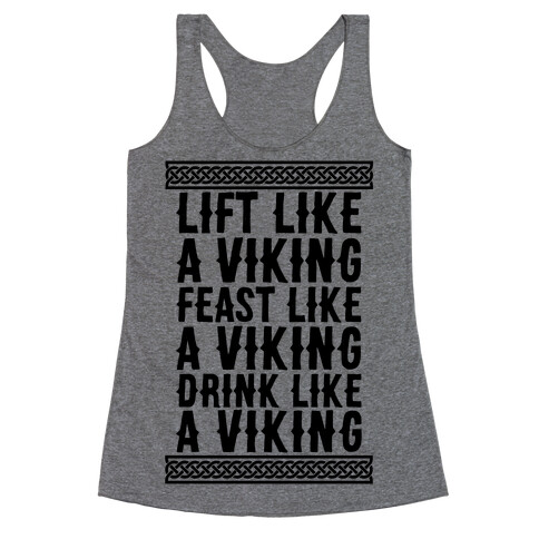 Lift, Feast, Drink Like A Viking Racerback Tank Top