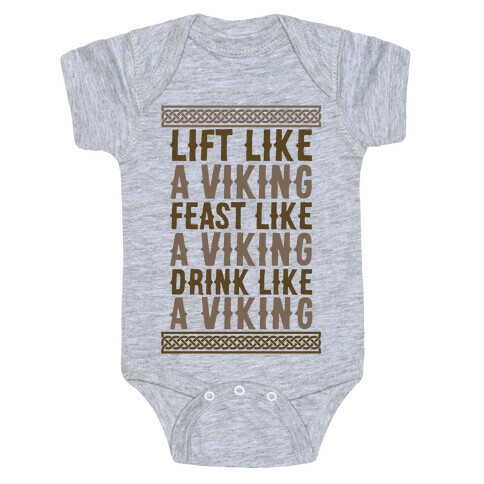 Lift, Feast, Drink Like A Viking Baby One-Piece