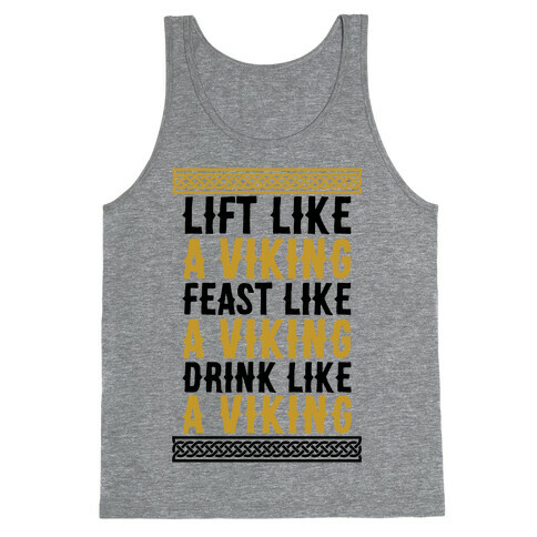 Lift, Feast, Drink Like A Viking Tank Top