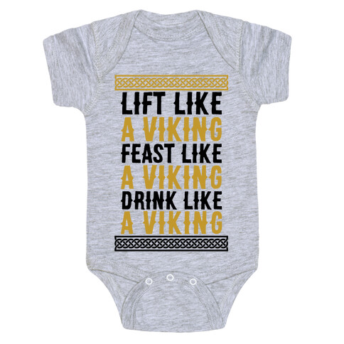 Lift, Feast, Drink Like A Viking Baby One-Piece