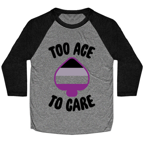 Too Ace To Care Baseball Tee