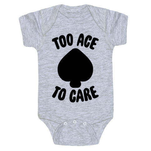 Too Ace To Care Baby One-Piece