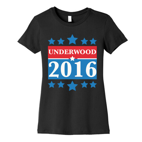Underwood For President 2016 Womens T-Shirt