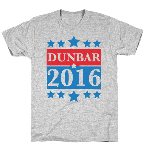 Dunbar For President 2016 T-Shirt