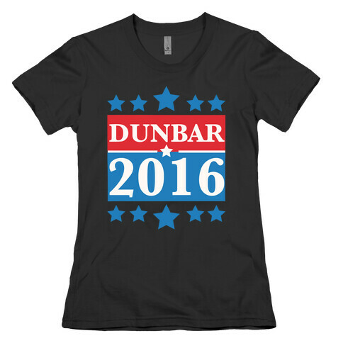 Dunbar For President 2016 Womens T-Shirt