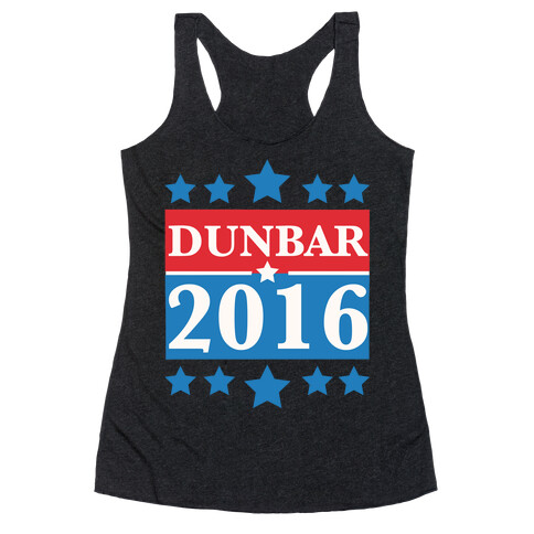 Dunbar For President 2016 Racerback Tank Top