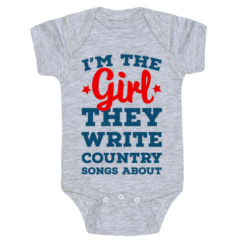 I'm the Girl They Write Country Songs About. Baby One-Piece