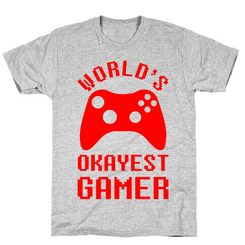 World's Okayest Gamer T-Shirt