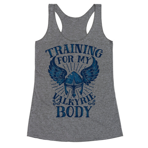 Training for My Valkyrie Body Racerback Tank Top