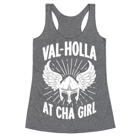 Val-Holla at Cha Girl Racerback Tank Top
